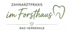 Zahnarztpraxis im Forsthaus